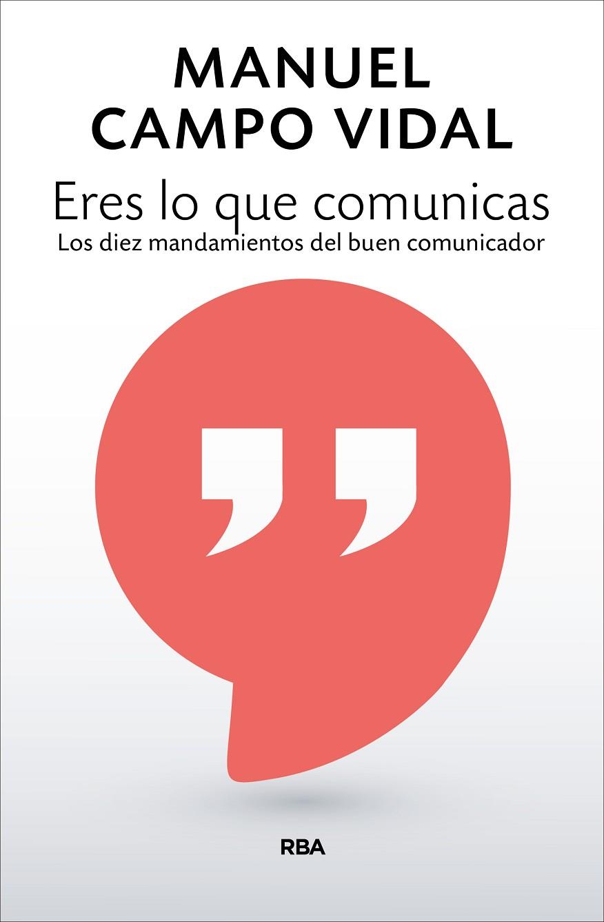 Eres lo que comunicas | 9788490568248 | CAMPO VIDAL, MANUEL | Llibres.cat | Llibreria online en català | La Impossible Llibreters Barcelona
