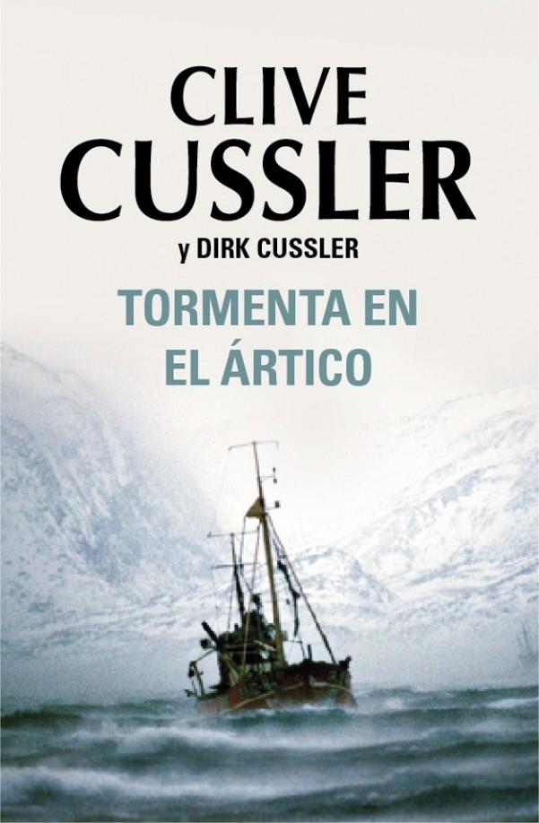 Tormenta en el ártico | 9788401337505 | Cussler, Clive; Cussler, Dirk | Llibres.cat | Llibreria online en català | La Impossible Llibreters Barcelona