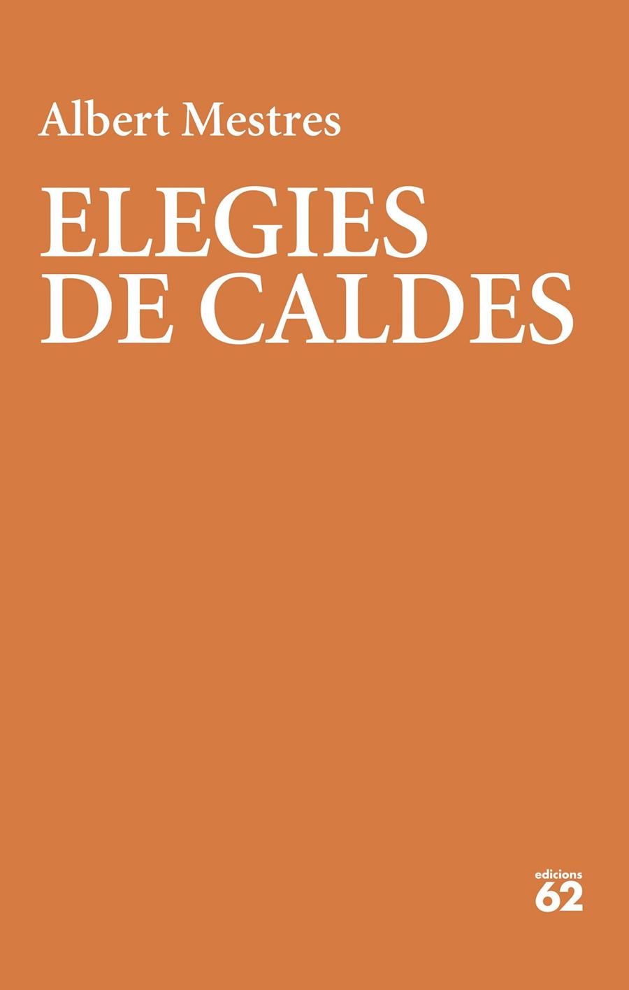 Elegies de Caldes | 9788429780987 | Mestres Emilio, Albert | Llibres.cat | Llibreria online en català | La Impossible Llibreters Barcelona