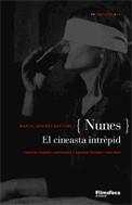 Nunes. El cineasta intrèpid | 9788498090024 | Minguet Batllori, Joan M. | Llibres.cat | Llibreria online en català | La Impossible Llibreters Barcelona