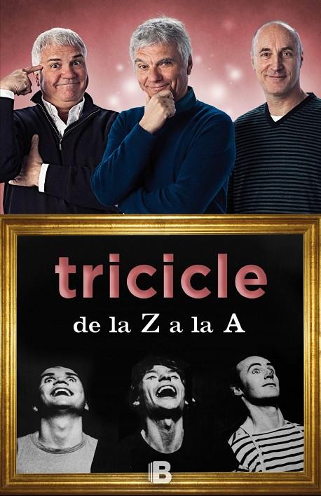 Tricicle de la Z a la A | 9788466657105 | Tricicle | Llibres.cat | Llibreria online en català | La Impossible Llibreters Barcelona