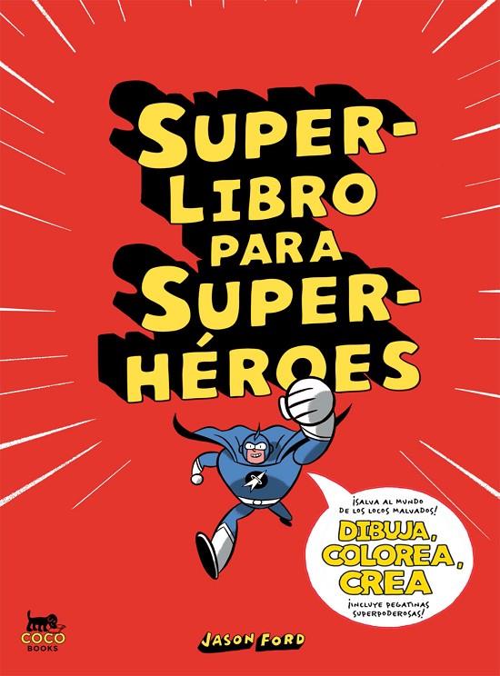 Superlibro para Superhéroes | 9788494165214 | Ford, Jason | Llibres.cat | Llibreria online en català | La Impossible Llibreters Barcelona