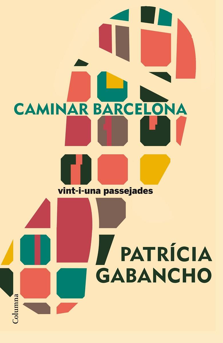 Caminar Barcelona | 9788466420501 | Patricia Gabancho Ghielmetti | Llibres.cat | Llibreria online en català | La Impossible Llibreters Barcelona