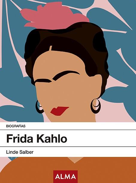 Frida kahlo | 9788417430269 | Salber, Linde | Llibres.cat | Llibreria online en català | La Impossible Llibreters Barcelona