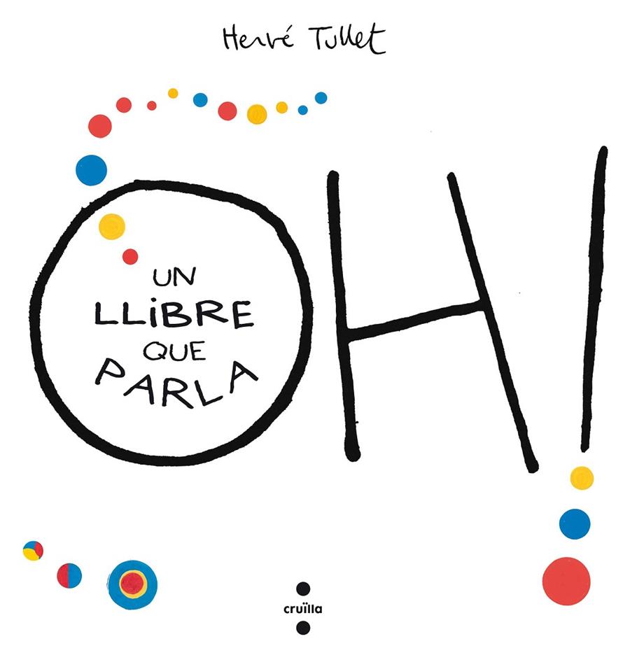 C-OH!UN LLIBRE QUE PARLA | 9788466143301 | Tullet, Hervé | Llibres.cat | Llibreria online en català | La Impossible Llibreters Barcelona