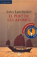 El port de les aromes | 9788429753097 | Lanchester, John | Llibres.cat | Llibreria online en català | La Impossible Llibreters Barcelona