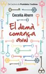 El demà comença avui | 9788499305714 | Ahern, Cecelia | Llibres.cat | Llibreria online en català | La Impossible Llibreters Barcelona