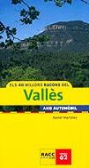 Els 40 millors racons del Vallès amb automòbil | 9788495571618 | Martínez i Edo, Xavier | Llibres.cat | Llibreria online en català | La Impossible Llibreters Barcelona