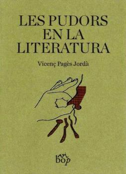 Les pudors en la literatura | 9788412030976 | Pagès Jordà, Vicenç | Llibres.cat | Llibreria online en català | La Impossible Llibreters Barcelona