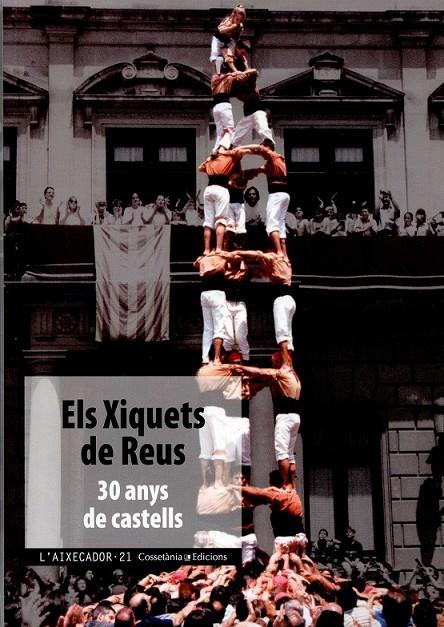 Els Xiquets de Reus. 30 anys de castells | 9788490340226 | Diversos | Llibres.cat | Llibreria online en català | La Impossible Llibreters Barcelona