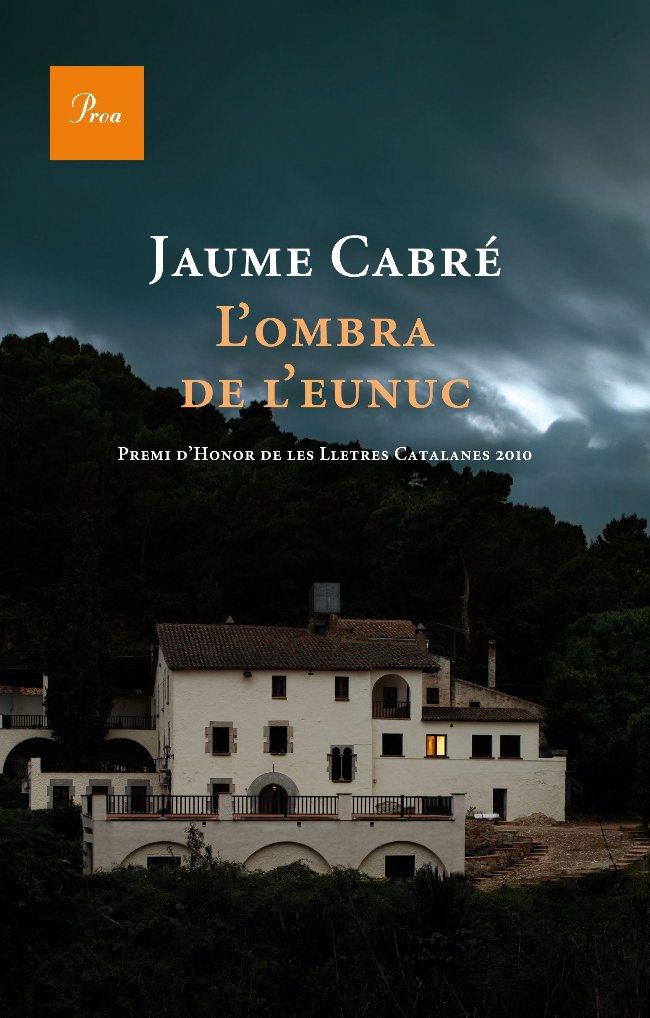 L'ombra de l'eunuc | 9788475881980 | Cabré, Jaume | Llibres.cat | Llibreria online en català | La Impossible Llibreters Barcelona