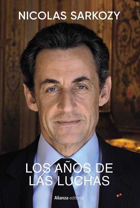 Los años de las luchas | 9788411485036 | Sarkozy, Nicolas | Llibres.cat | Llibreria online en català | La Impossible Llibreters Barcelona