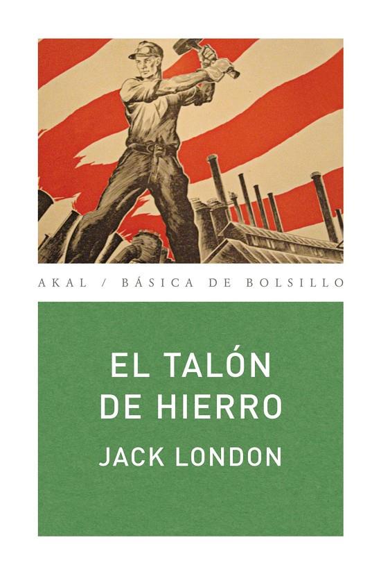 El Talón de Hierro | 9788446034711 | London, Jack | Llibres.cat | Llibreria online en català | La Impossible Llibreters Barcelona