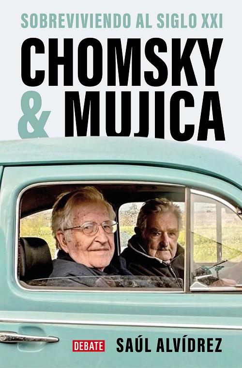 Chomsky & Mujica | 9788419399762 | Alvídrez, Saúl | Llibres.cat | Llibreria online en català | La Impossible Llibreters Barcelona