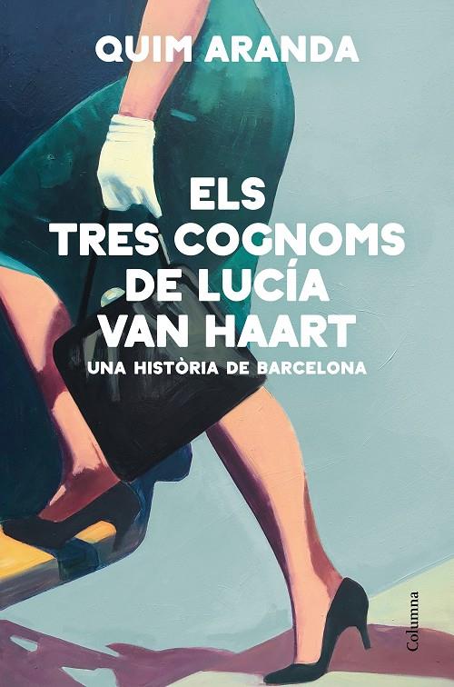 Els tres cognoms de Lucía van Haart | 9788466428170 | Aranda, Quim | Llibres.cat | Llibreria online en català | La Impossible Llibreters Barcelona