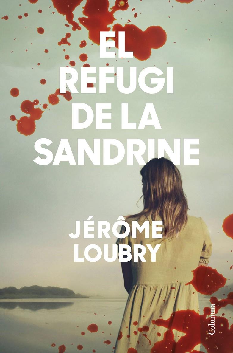 El refugi de la Sandrine | 9788466428415 | Loubry, Jérôme | Llibres.cat | Llibreria online en català | La Impossible Llibreters Barcelona