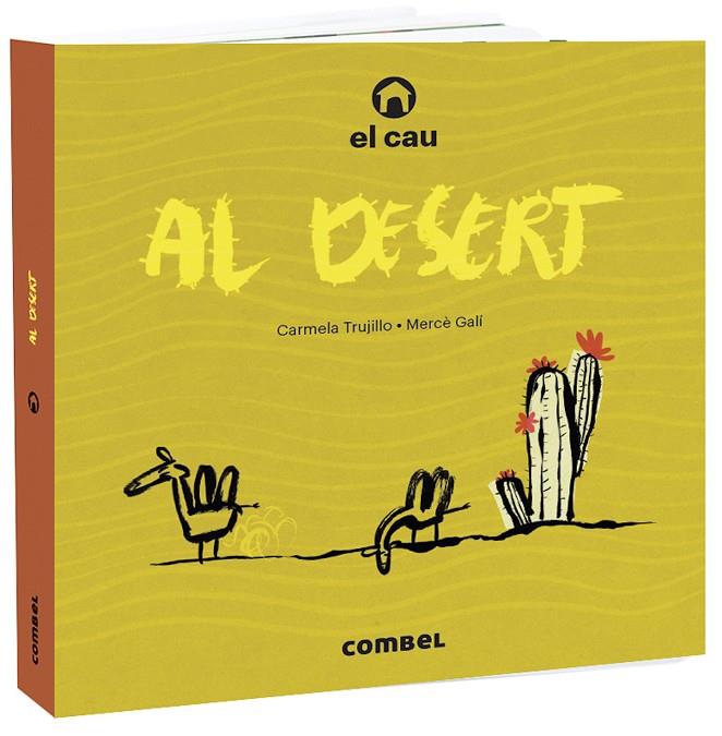 El cau al desert | 9788491015703 | Trujillo, Carmela | Llibres.cat | Llibreria online en català | La Impossible Llibreters Barcelona