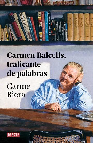 Carmen Balcells, traficante de palabras | 9788418056666 | Riera, Carme | Llibres.cat | Llibreria online en català | La Impossible Llibreters Barcelona