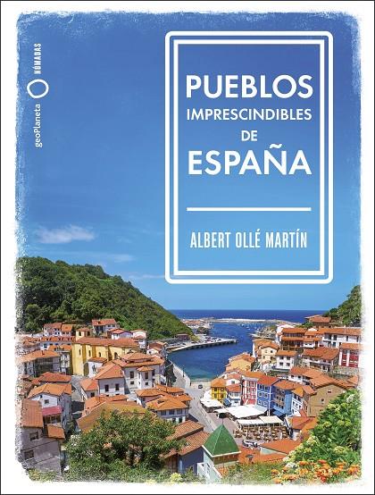 Pueblos imprescindibles de España | 9788408239536 | Ollé, Albert | Llibres.cat | Llibreria online en català | La Impossible Llibreters Barcelona