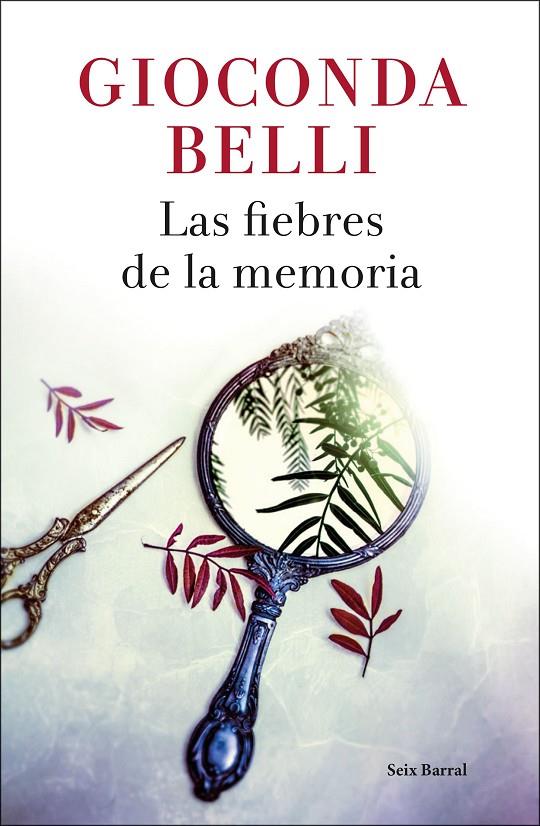 Las fiebres de la memoria | 9788432234125 | Belli, Gioconda | Llibres.cat | Llibreria online en català | La Impossible Llibreters Barcelona