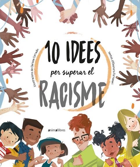10 idees per superar el racisme | 9788418592317 | Eleonora Fornasari | Llibres.cat | Llibreria online en català | La Impossible Llibreters Barcelona