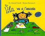 La Lila va a l'escola | 9788448822040 | Estivill, Eduard ; Domènech, Montse | Llibres.cat | Llibreria online en català | La Impossible Llibreters Barcelona