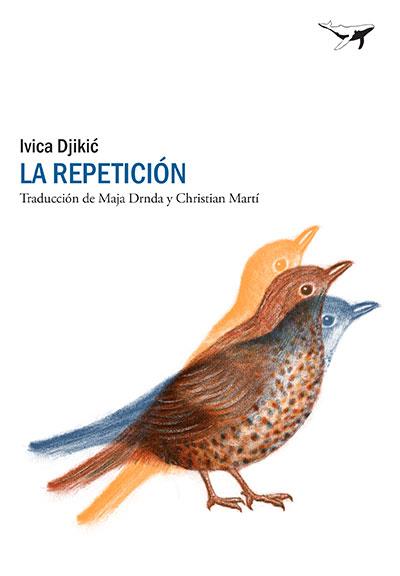 La repetición | 9788494378270 | Djikic, Ivica | Llibres.cat | Llibreria online en català | La Impossible Llibreters Barcelona