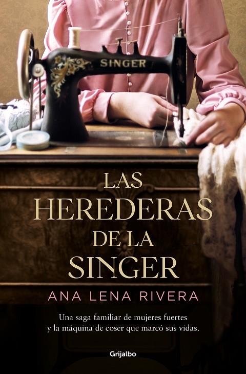 Las herederas de la Singer | 9788425360978 | Lena Rivera, Ana | Llibres.cat | Llibreria online en català | La Impossible Llibreters Barcelona
