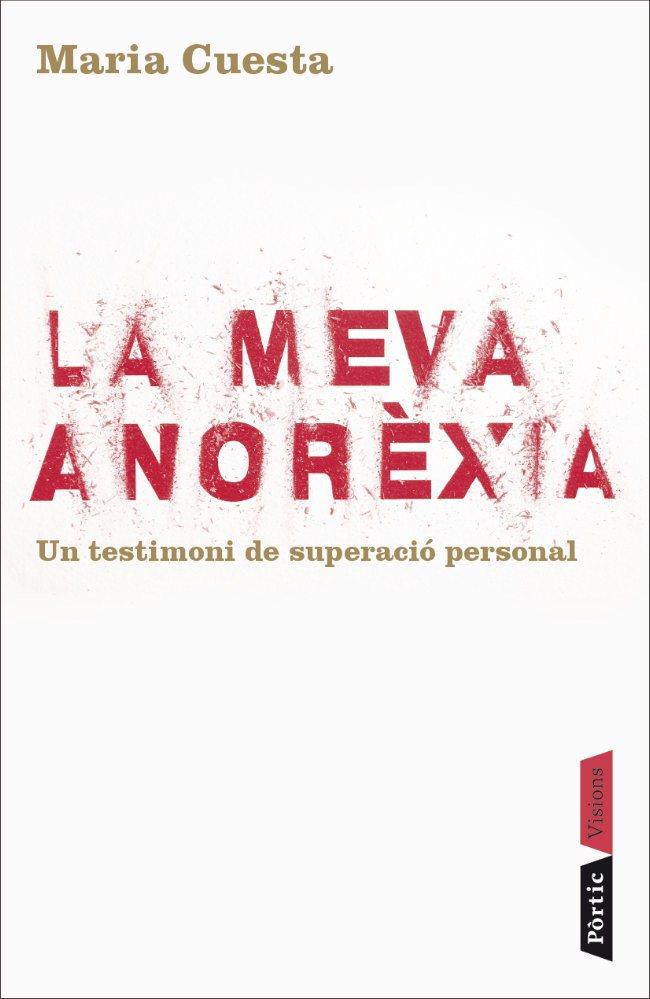 La meva anorèxia | 9788498091465 | Cuesta Musarra, Maria | Llibres.cat | Llibreria online en català | La Impossible Llibreters Barcelona
