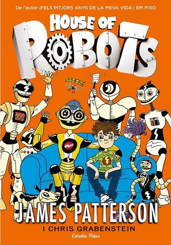 House of robots | 9788416519156 | James Patterson | Llibres.cat | Llibreria online en català | La Impossible Llibreters Barcelona