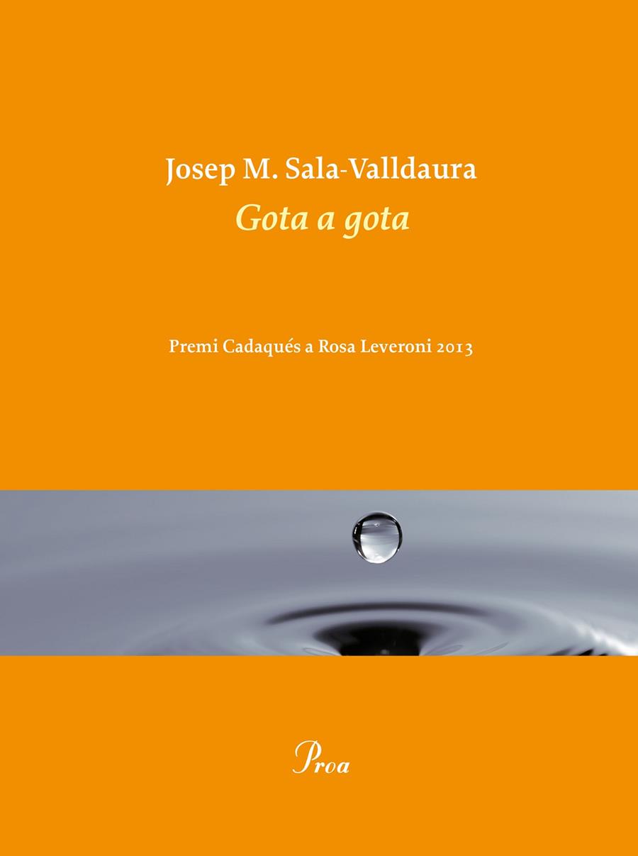 Gota a gota | 9788475884998 | Josep M. Sala Valldaura | Llibres.cat | Llibreria online en català | La Impossible Llibreters Barcelona