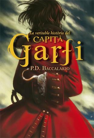 La veritable història del capità Garfi | 9788424652258 | Pierdomenico Baccalario | Llibres.cat | Llibreria online en català | La Impossible Llibreters Barcelona