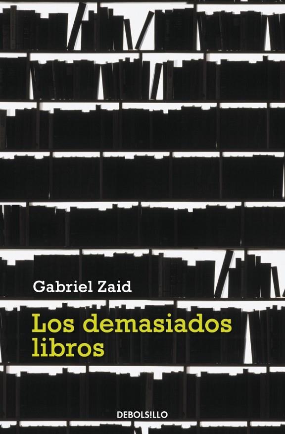 Los demasiados libros | 9788499082240 | Zaid, Gabriel | Llibres.cat | Llibreria online en català | La Impossible Llibreters Barcelona
