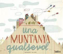 Una muntanya qualsevol | 9788416003952 | Llibres.cat | Llibreria online en català | La Impossible Llibreters Barcelona