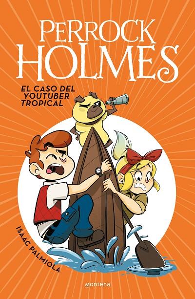 El caso del youtuber tropical (Serie Perrock Holmes 6) | 9788490438299 | Palmiola, Isaac | Llibres.cat | Llibreria online en català | La Impossible Llibreters Barcelona