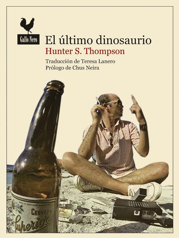 El último dinosaurio | 9788493856991 | Thompson, Hunter S. | Llibres.cat | Llibreria online en català | La Impossible Llibreters Barcelona