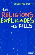 Les religions explicades als fills | 9788488791993 | Droit, Roger-Pol | Llibres.cat | Llibreria online en català | La Impossible Llibreters Barcelona