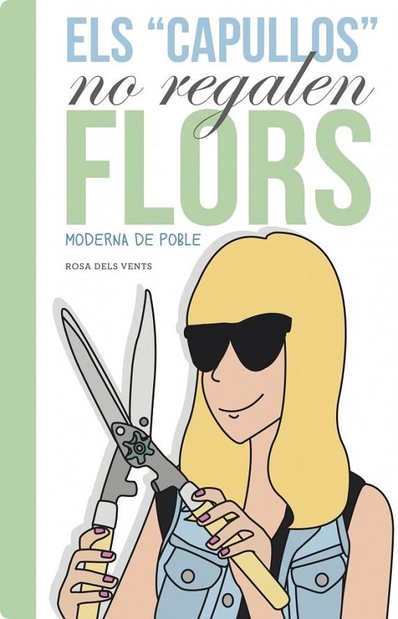 Els capullus no regalen flors | 9788401389047 | Moderna de Pueblo | Llibres.cat | Llibreria online en català | La Impossible Llibreters Barcelona