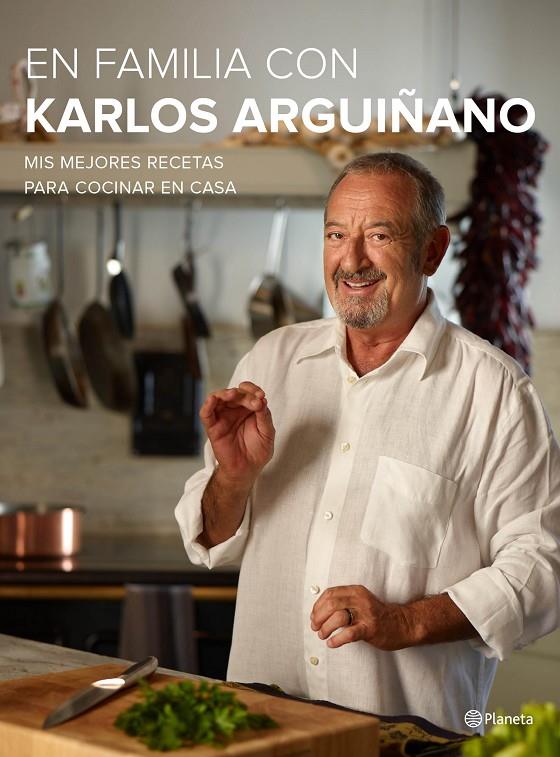 En familia con Karlos Arguiñano | 9788408133667 | Karlos Arguiñano | Llibres.cat | Llibreria online en català | La Impossible Llibreters Barcelona