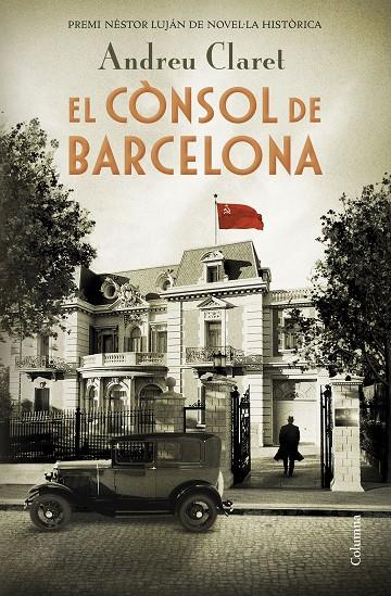 El cònsol de Barcelona | 9788466425353 | Claret Serra, Andreu | Llibres.cat | Llibreria online en català | La Impossible Llibreters Barcelona