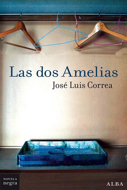 Las dos Amelias | 9788490656587 | Correa, José Luis | Llibres.cat | Llibreria online en català | La Impossible Llibreters Barcelona
