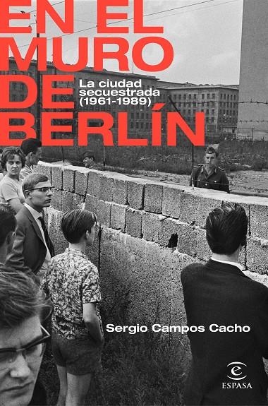 En el Muro de Berlín | 9788467062885 | Campos Cacho, Sergio | Llibres.cat | Llibreria online en català | La Impossible Llibreters Barcelona