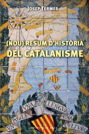 (Nou) resum d'història del catalanisme | 9788492437429 | Termes, Josep | Llibres.cat | Llibreria online en català | La Impossible Llibreters Barcelona