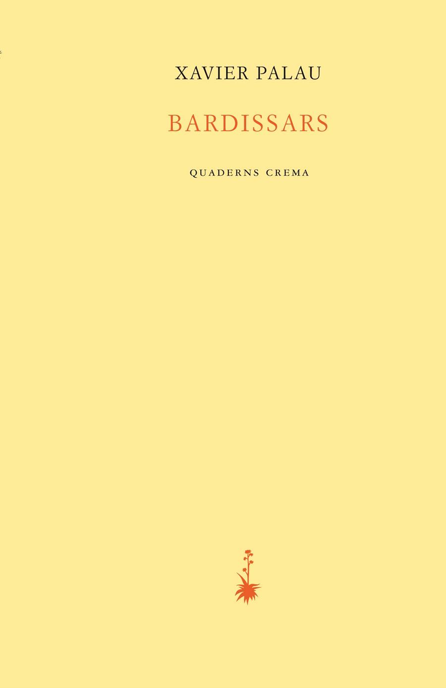 Bardissars | 9788477275930 | Palau Raurell, Xavier | Llibres.cat | Llibreria online en català | La Impossible Llibreters Barcelona
