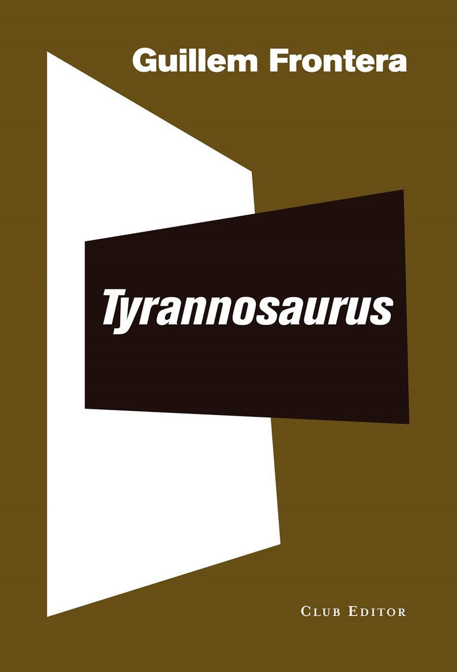 Tyrannosaurus | 9788473292559 | Frontera, Guillem | Llibres.cat | Llibreria online en català | La Impossible Llibreters Barcelona