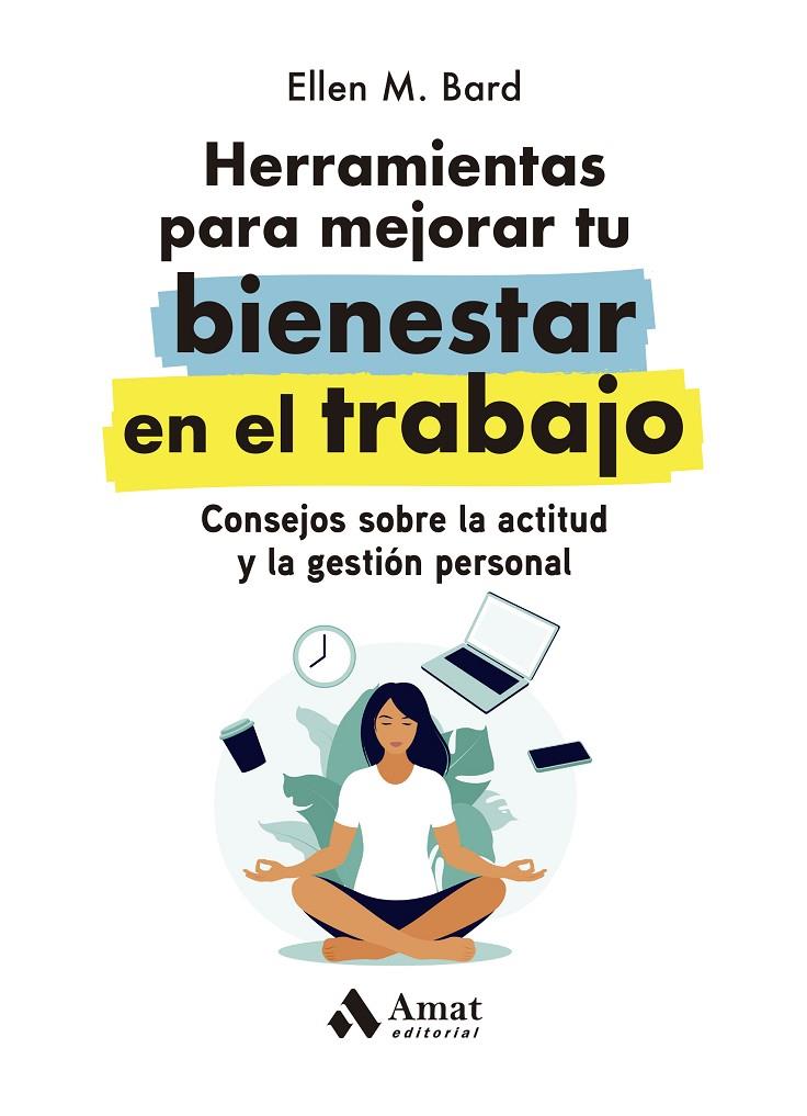 Herramientas para mejorar tu bienestar en el trabajo | 9788419341068 | Bard, Ellen M. | Llibres.cat | Llibreria online en català | La Impossible Llibreters Barcelona
