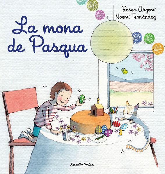 La mona de Pasqua | 9788418444159 | Fernàndez Selva, Noemí / Argemí, Roser | Llibres.cat | Llibreria online en català | La Impossible Llibreters Barcelona