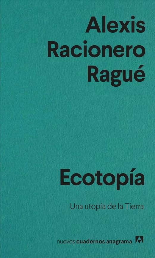 Ecotopía | 9788433916563 | Racionero Ragué, Alexis | Llibres.cat | Llibreria online en català | La Impossible Llibreters Barcelona