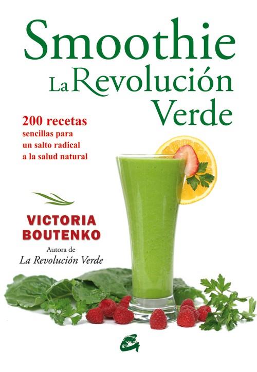 Smoothie: La revolución verde | 9788484454403 | Boutenko, Victoria | Llibres.cat | Llibreria online en català | La Impossible Llibreters Barcelona