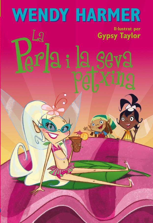 La Perla - La Perla i la seva petxina | 9788448842383 | Harmer, Wendy / Taylor, Gypsy | Llibres.cat | Llibreria online en català | La Impossible Llibreters Barcelona